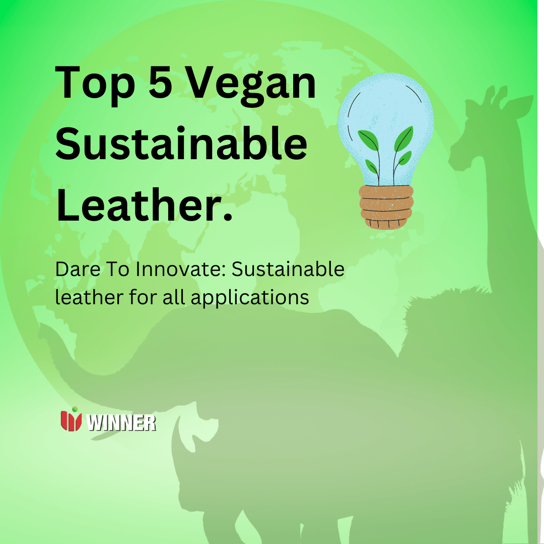 Top Vegan and Sustainable leather